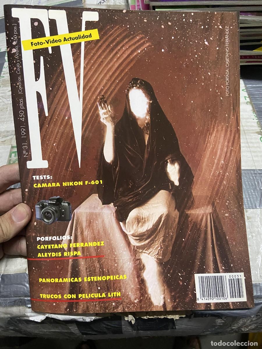 Collectionnisme de Revues et Journaux: REVISTA FOTOGRAFIA FV FOTO VIDEO ACTUALIDAD # 31 A&Ntilde;O 1991 CAYETANO FERRANDEZ ALEYDIS RISPA