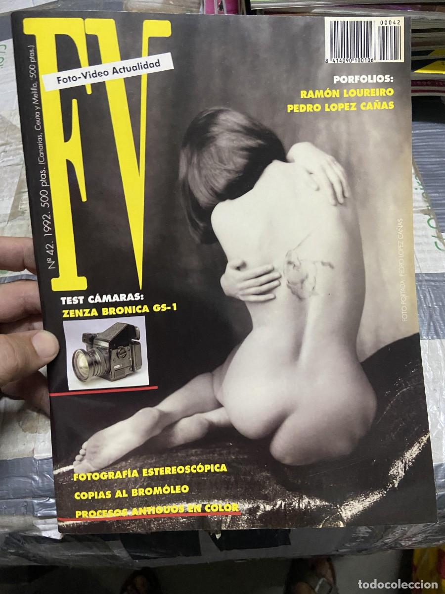 Coleccionismo de Revistas y Peri&oacute;dicos: REVISTA FOTOGRAFIA FV FOTO VIDEO ACTUALIDAD # 42 A&Ntilde;O 1992 RAMON LOUREIRO PEDRO LOPEZ CA&Ntilde;AS