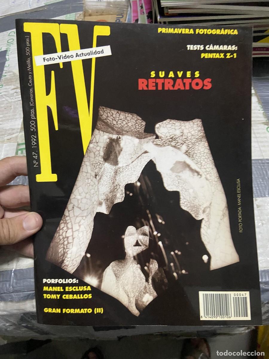 Collectionnisme de Revues et Journaux: REVISTA FOTOGRAFIA FV FOTO VIDEO ACTUALIDAD # 47 A&Ntilde;O 1992 MANEL ESCLUSA TOMY CEBALLOS