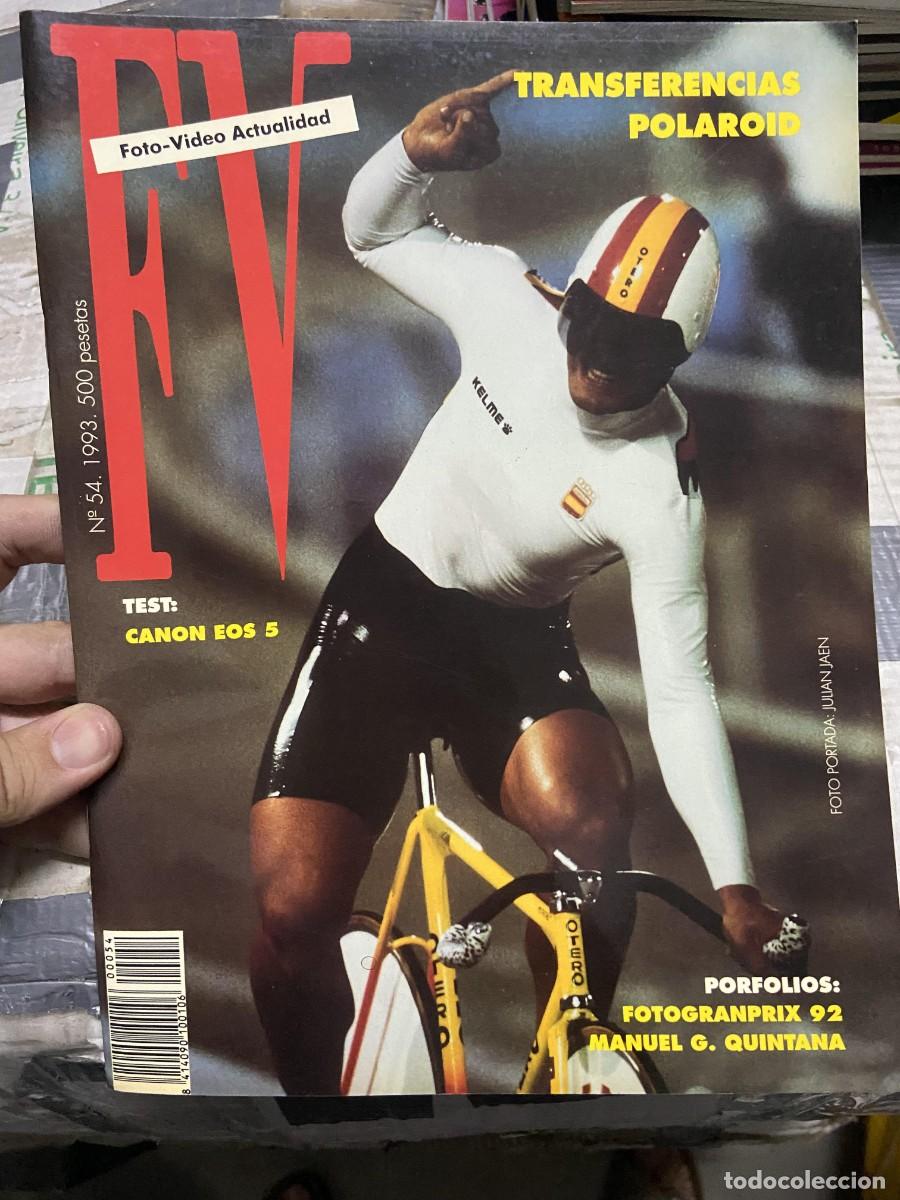 Coleccionismo de Revistas y Peri&oacute;dicos: REVISTA FOTOGRAFIA FV FOTO VIDEO ACTUALIDAD # 54 A&Ntilde;O 1993 MANUEL G. QUINTANA JULIAN JAEN