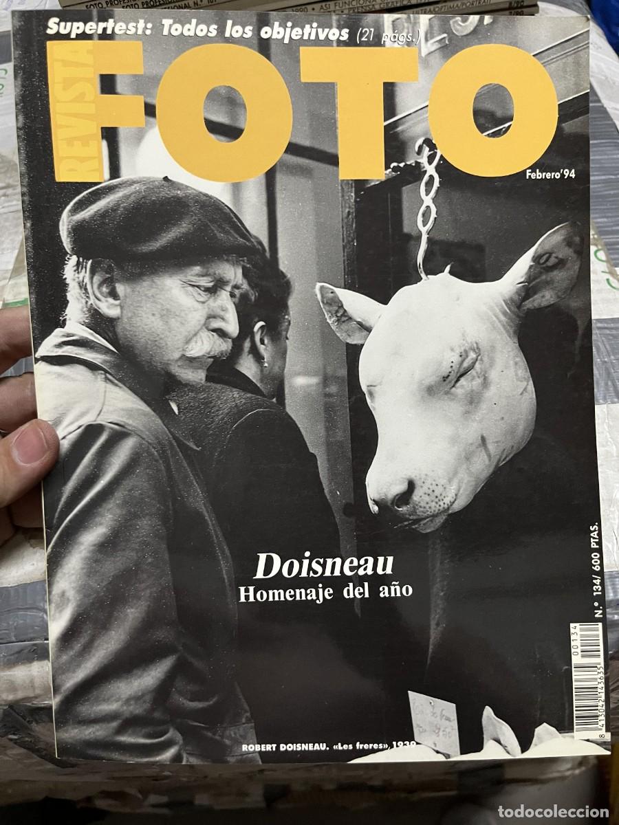 Coleccionismo de Revistas y Peri&oacute;dicos: REVISTA FOTOGRAFIA FOTO # 134 ABRIL 1994 ROBERT DOISNEAU GERARDO VIELBA GORKA SALMERON