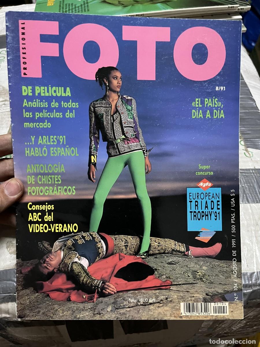 Collectionnisme de Revues et Journaux: REVISTA FOTOGRAFIA FOTO # 104 AGOSTO 1991 ABILIO LOPE ARLES PUBLIO LOPEZ MONDEJAR GERARDO VIELBA