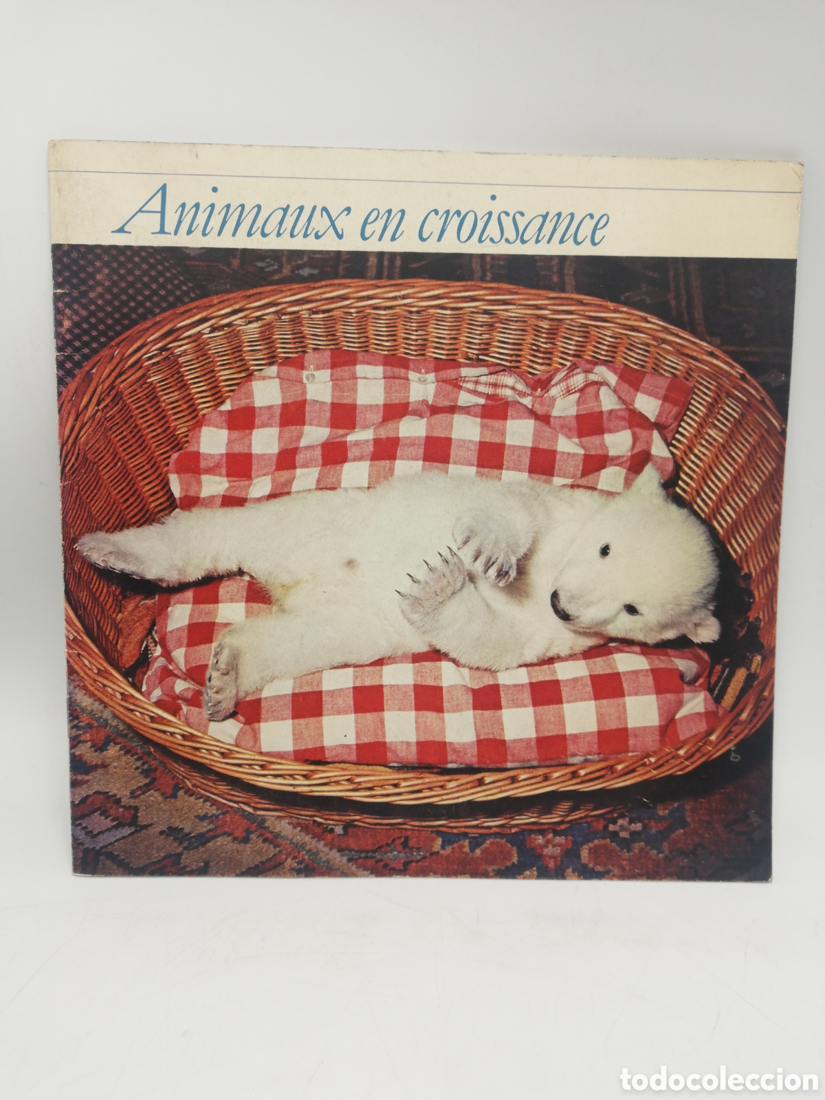 Coleccionismo de Revistas y Peri&oacute;dicos: Animaux en croissance. En Franc&eacute;s.