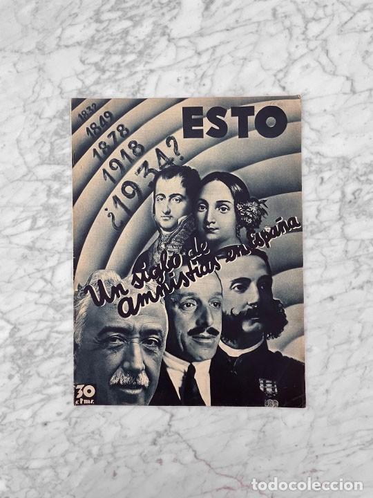 Collectionnisme de Revues et Journaux: DIARIO ESTO - N&ordm; 14 - 12 ABRIL 1934 - UN SIGLO DE AMNISTIAS EN ESPA&Ntilde;A, LOS PATIOS DE SEVILLA