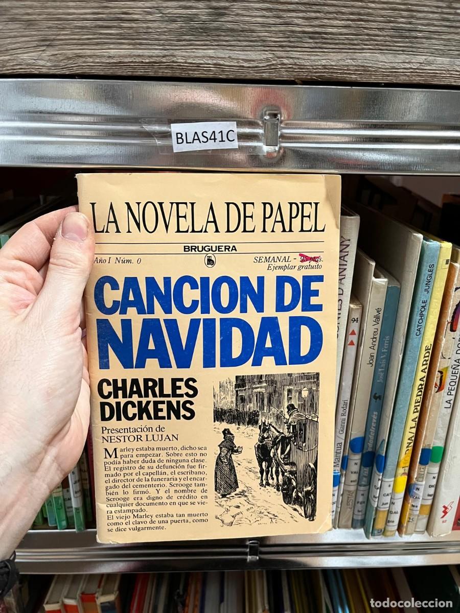 Collectionnisme de Revues et Journaux: BLAS41C LA NOVELA DE PAPEL. BRUGUERA. A&Ntilde;I 1 NUM 0. CANCION DE NAVIDAD. DICKENS
