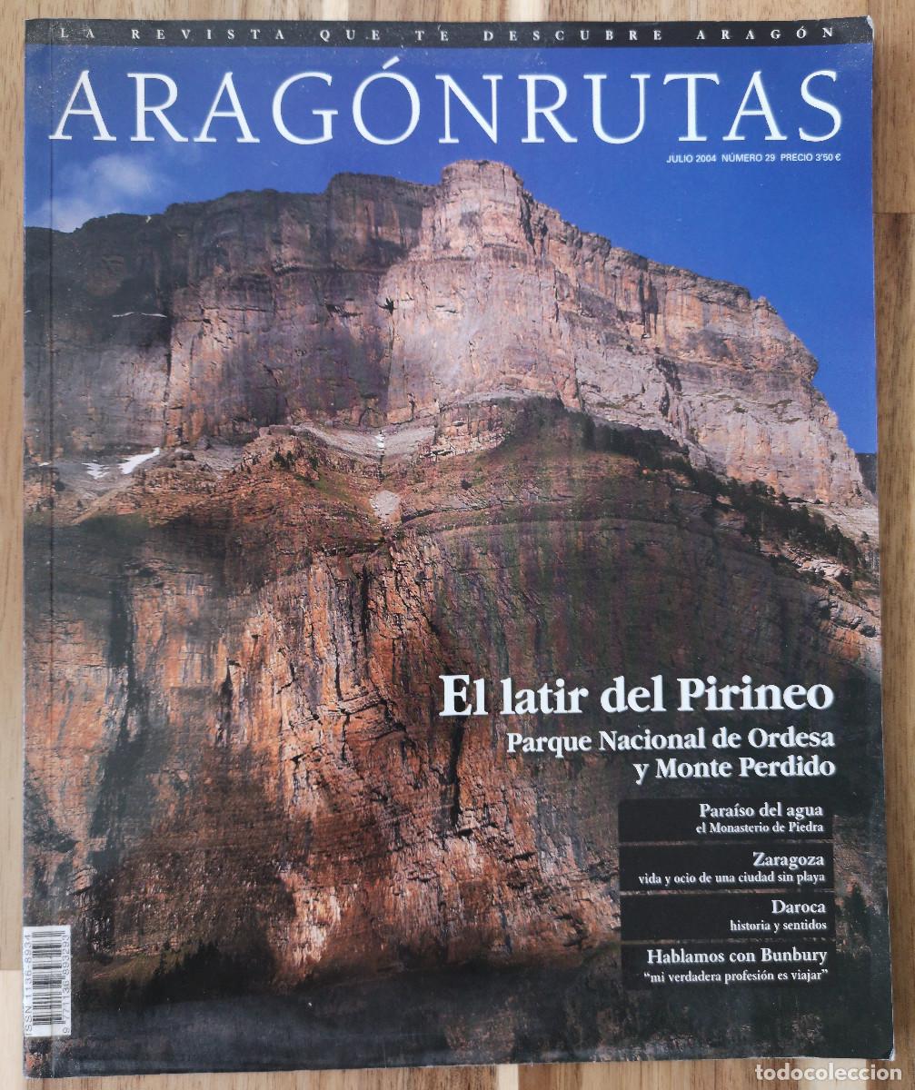 Coleccionismo de revistas y peri&oacute;dicos: ARAGON RUTAS - No 29 Julio 2004 - El Latir del Pirineo