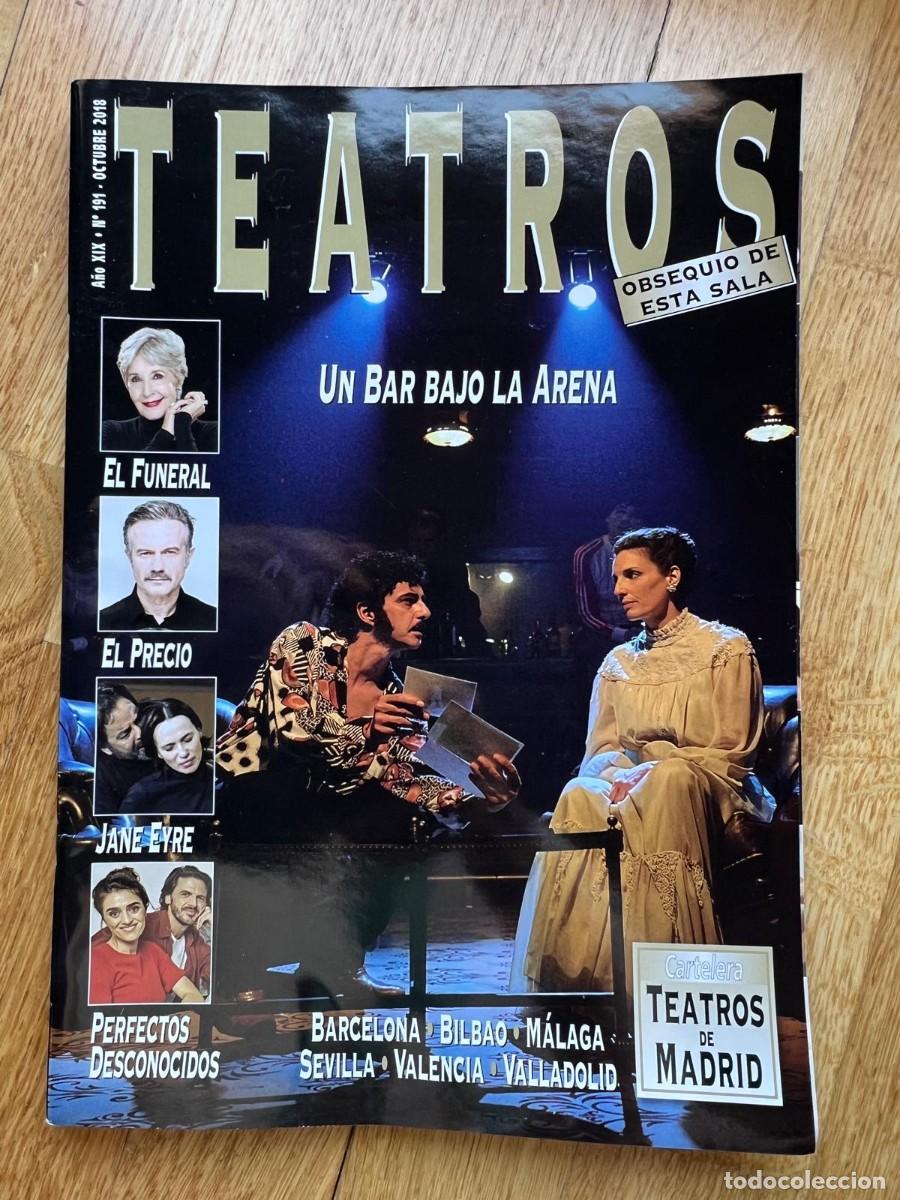Colecionismo de Revistas e Jornais: TEATROS N&ordm;191. OCTUBRE 2018. UN BAR BAJO LA ARENA, EL FUNERAL, JANE EYRE, PERFECTOS DESCONOCIDOS