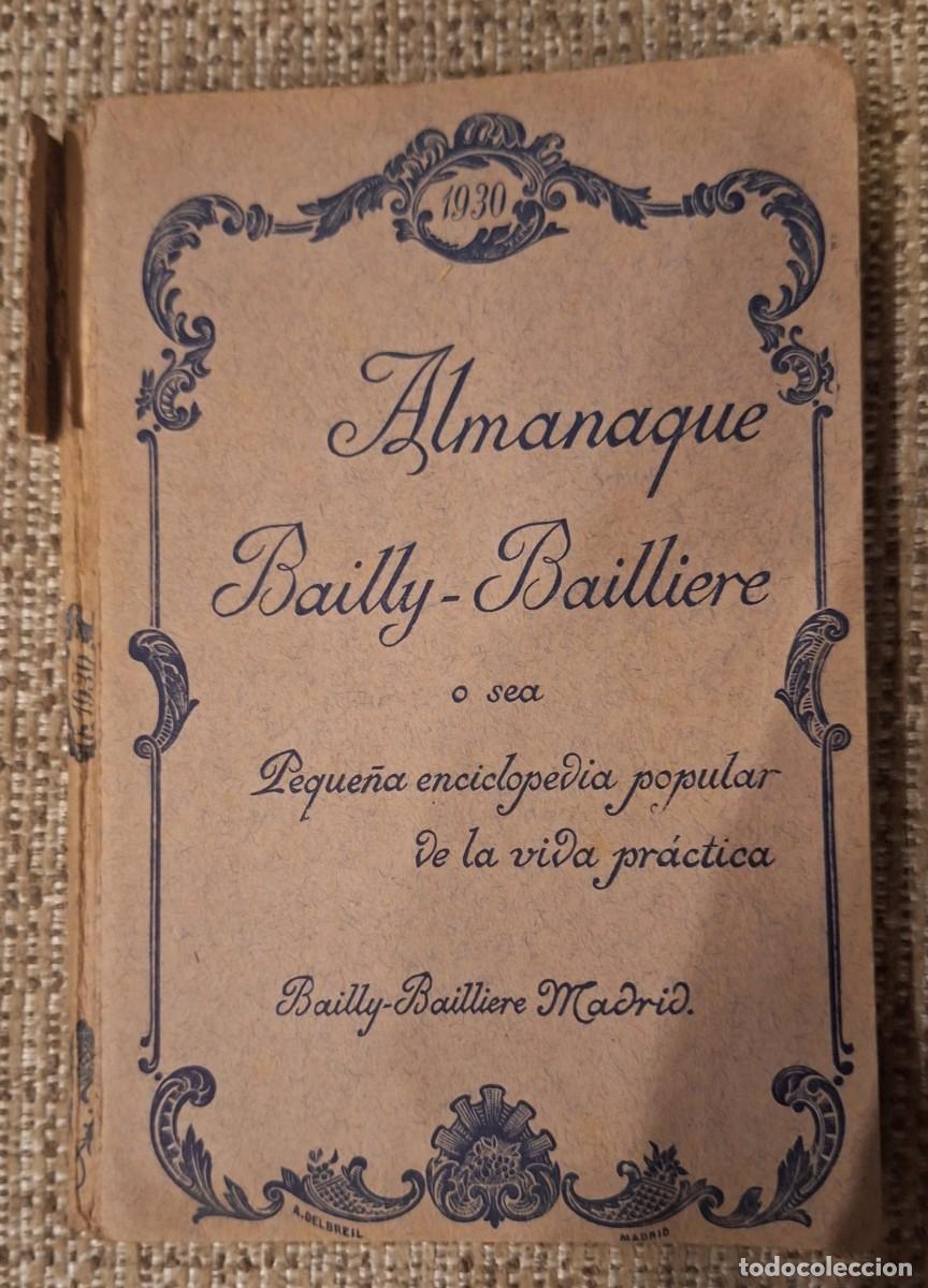 Coleccionismo de revistas y peri&oacute;dicos: ALMANAQUE BAILLY-BAILLIERE (1930). Peque&ntilde;a enciclopedia popular de la vida pr&aacute;ctica
