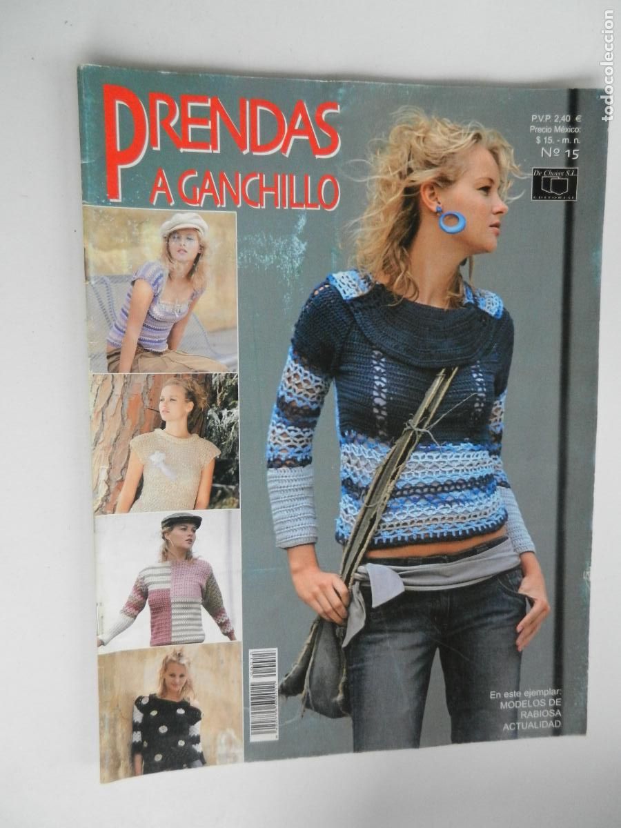 Coleccionismo de Revistas y Peri&oacute;dicos: PRENDAS A GANCHILLO REVISTA N&ordm; 15 - MODELOS DE RABIOSA ACTUALIDAD - CON EXPLICACIONES