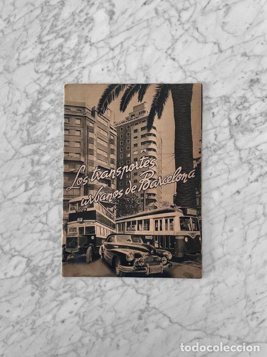 Coleccionismo de revistas y peri&oacute;dicos: LOS TRANSPORTES URBANOS DE BARCELONA - 1947
