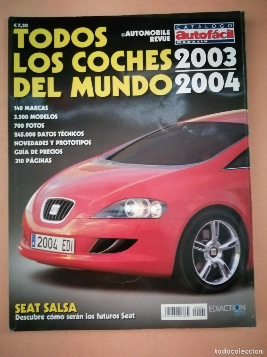 Coleccionismo de revistas y peri&oacute;dicos: AUTOFACIL, CATALOGO MAGAZIN. TODOS LOS COCHES DEL MUNDO 2003 - 2004