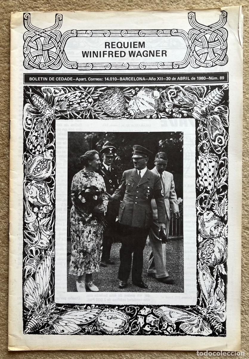 Coleccionismo de Revistas y Peri&oacute;dicos: Revista Bolet&iacute;n CEDADE - N&deg; 89 (Abril 1980) R&eacute;quiem Winifred Wagner - Nacional Socialismo