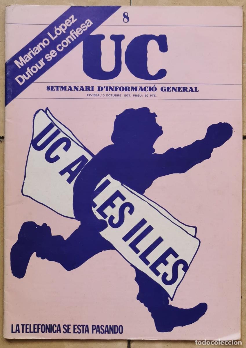 Coleccionismo de Revistas y Peri&oacute;dicos: Revista UC (Rev. de info. gral. Islas de IBIZA y FORMENTERA) -15 de Octubre 1977 - Ej. de AMNISTIA