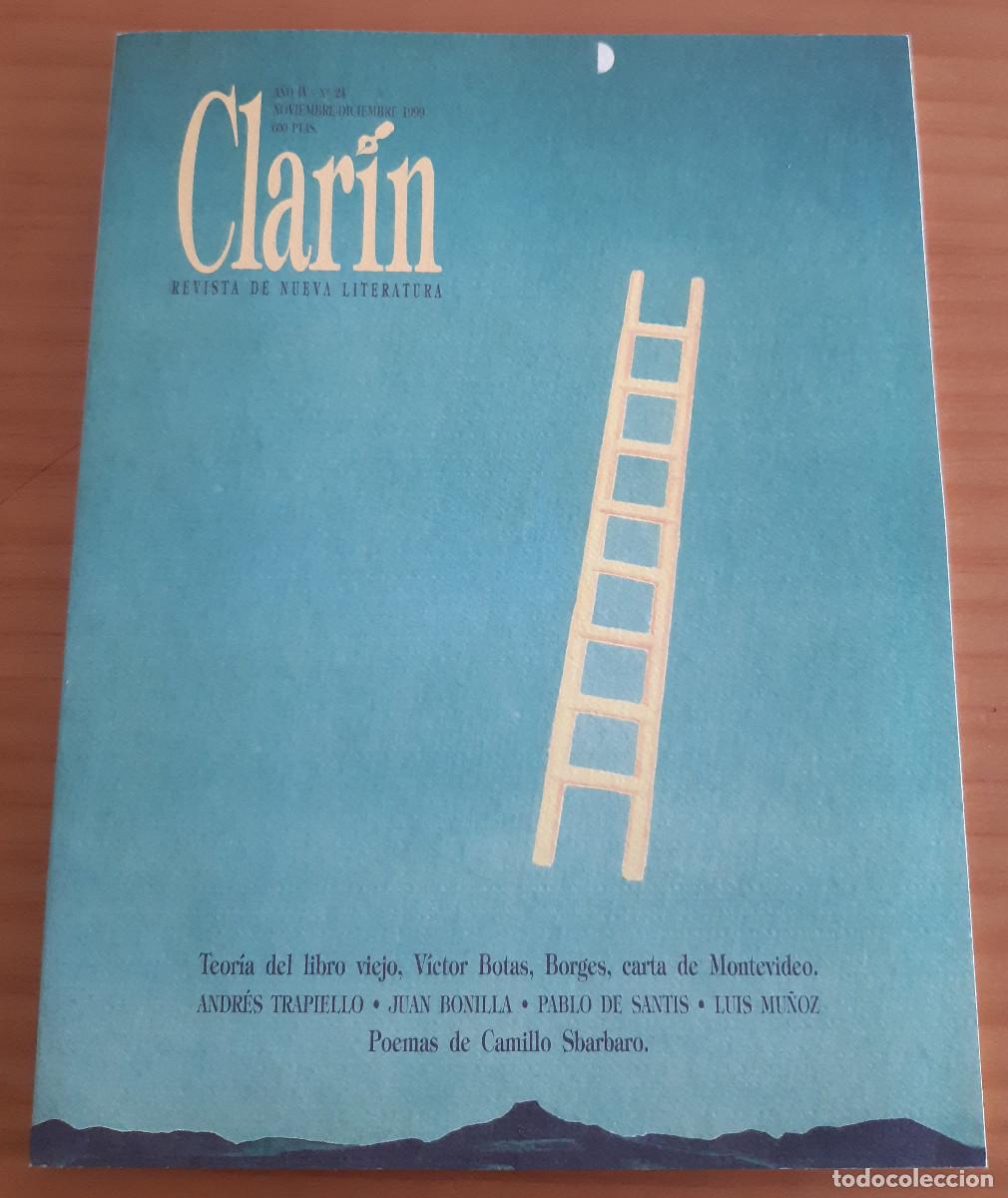 Collezionismo di Riviste e Giornali: CLAR&Iacute;N - REVISTA DE NUEVA LITERATURA - A&Ntilde;O IV - N&ordm; 24 - NOVIEMBRE-DICIEMBRE 1999 - PERFECTO ESTADO