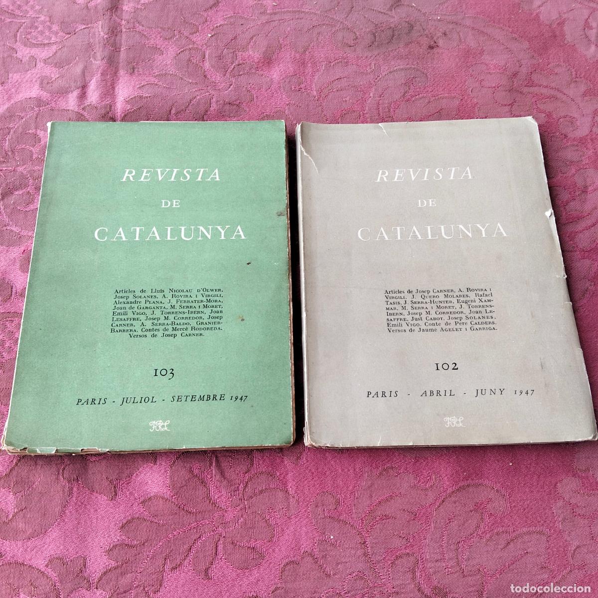 Coleccionismo de revistas y peri&oacute;dicos: Lote revista de Catalunya n&ordm; 102 103 Paris abril juny juliol setembre 1947