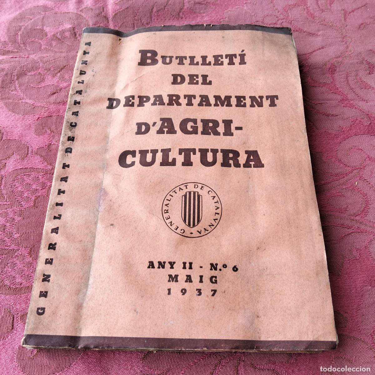 Coleccionismo de revistas y peri&oacute;dicos: Revista Bullet&iacute; del departament d'agricultura de Catalunya Maig a&ntilde;o 1937 Generalitat de Catalunya