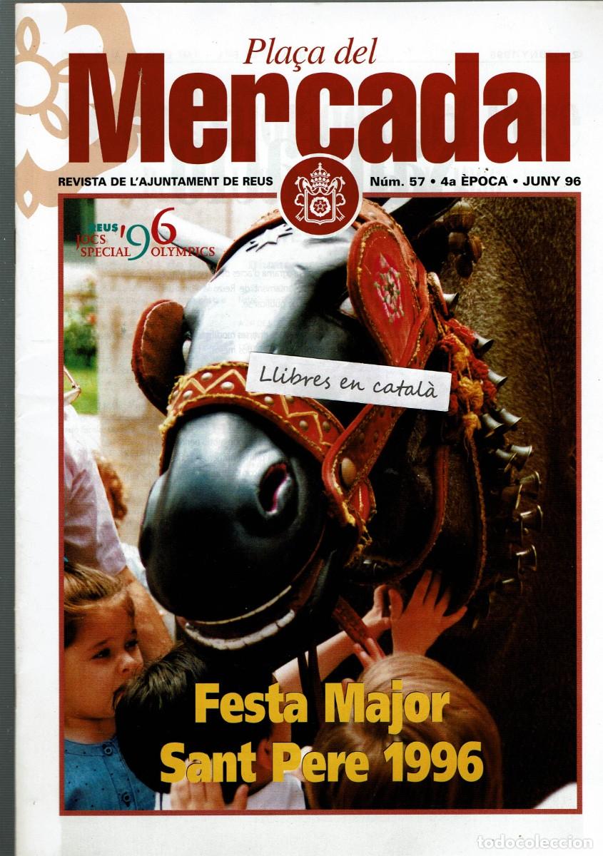 Coleccionismo de Revistas y Peri&oacute;dicos: Revista Pla&ccedil;a del Mercadal / 57 / juny 1996 / Festa Major Sant Pere / Mulassa / Gegants / Tronada