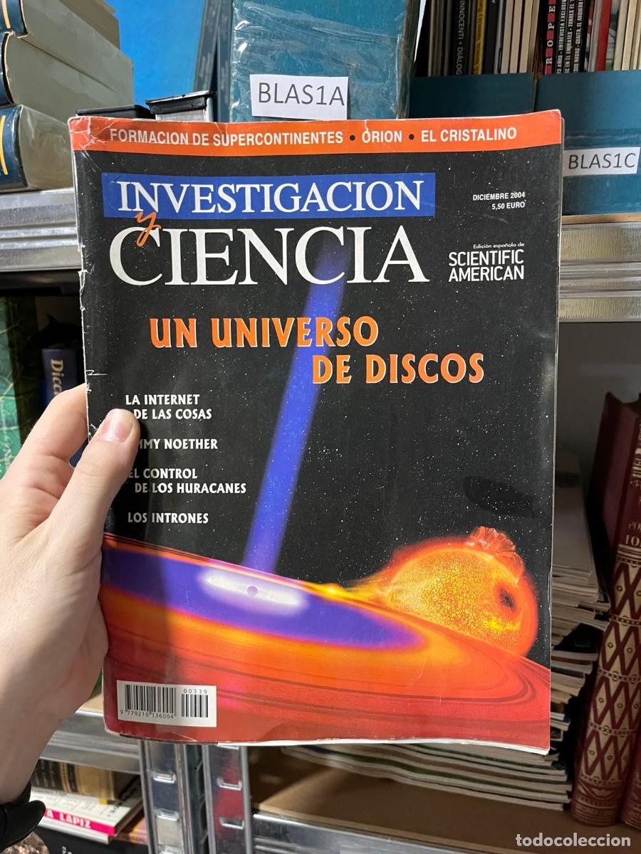 Coleccionismo de Revistas y Peri&oacute;dicos: BLAS1B INVESTIGACION Y CIENCIA, DICIEMBRE 2004 UN UNIVERSO DE DISCOS