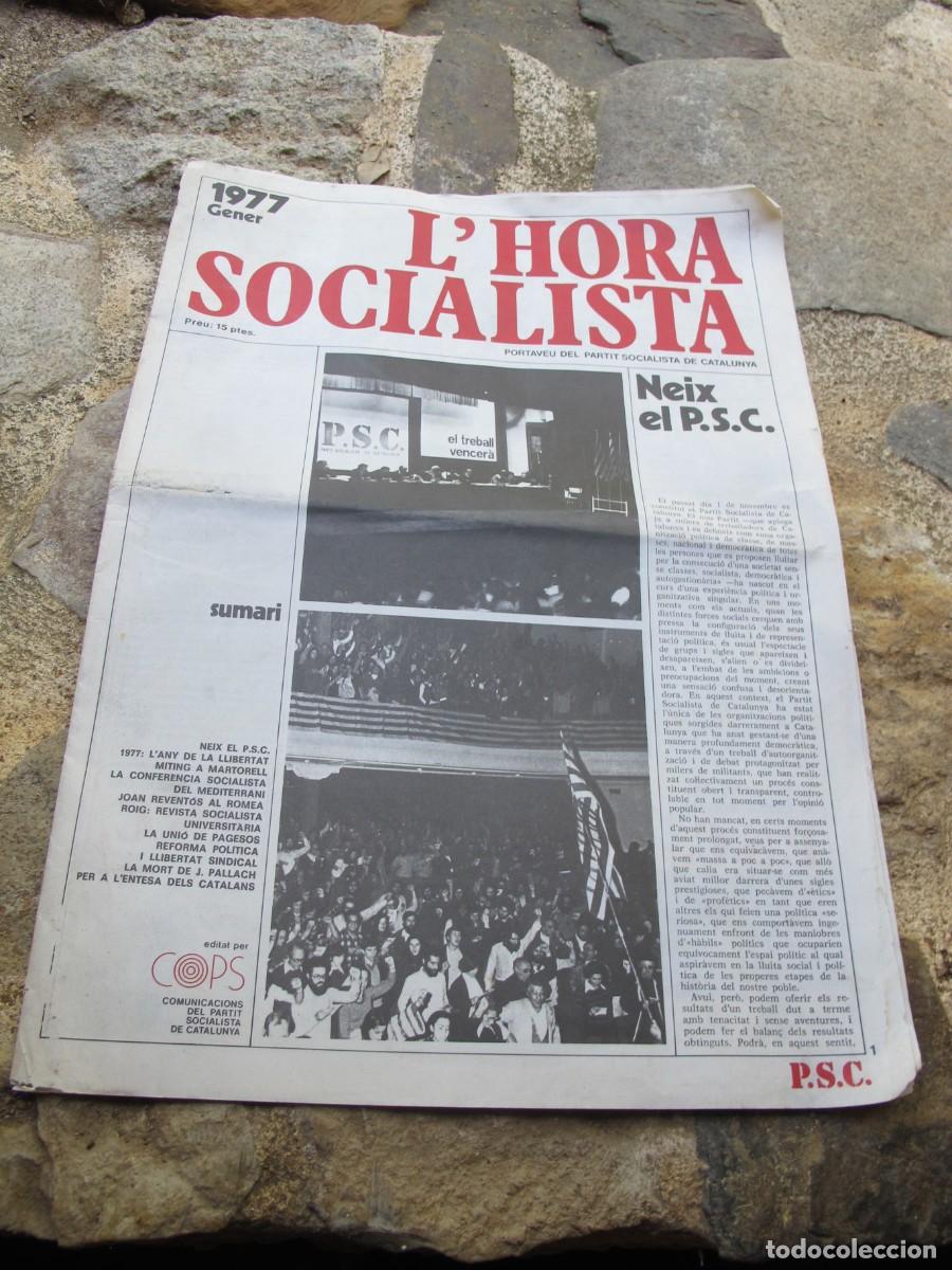 Collezionismo di Riviste e Giornali: L'HORA SOCIALISTA. NEIX EL P.S.C. GENER 1977. DIARI PERIODICO