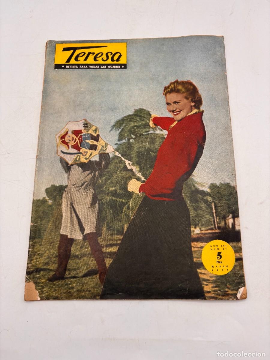 Coleccionismo de Revistas y Peri&oacute;dicos: TERESA. REVISA PARA TODAS LAS MUJERES. A&Ntilde;O III. N&ordm; 27. MARZO, 1956. EULALIA RIDRUEHO LALY HA MUERTO.