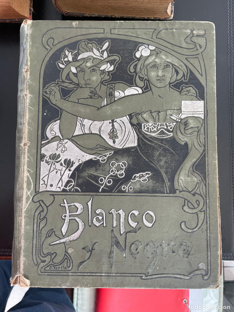 Colecionismo de Revistas e Jornais: Revista Blanco y Negro. Tomo X. 1900