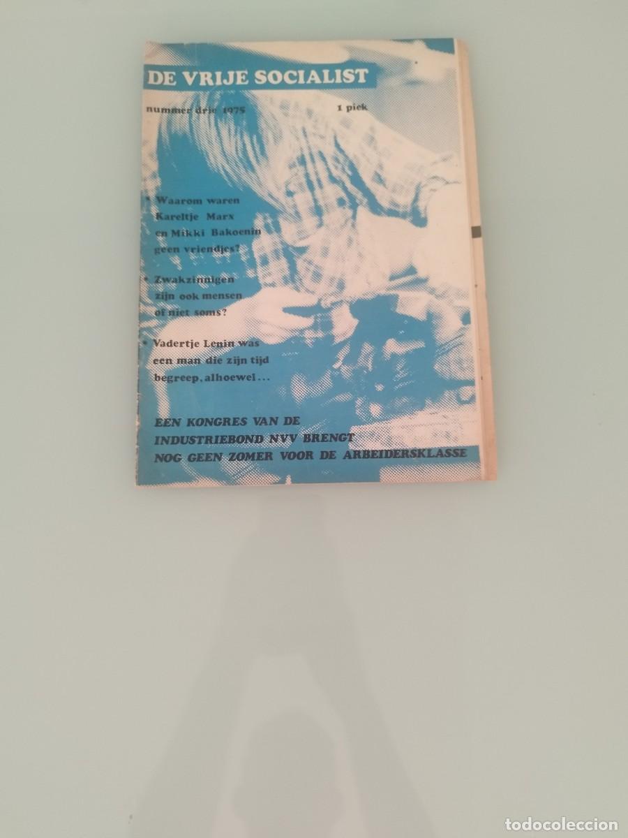 Sammeln von Zeitschriften und Zeitungen: Revista anarquista, De Vrije Socialist, El Socialista Libre, n&uacute;mero tres de 1975.