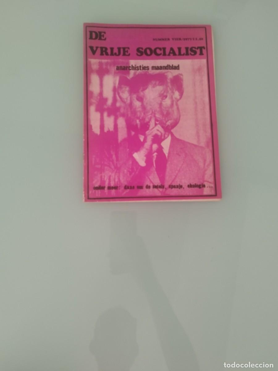 Sammeln von Zeitschriften und Zeitungen: Revista anarquista, De Vrije Socialist, El Socialista Libre, n&uacute;mero cuatro de 1977.