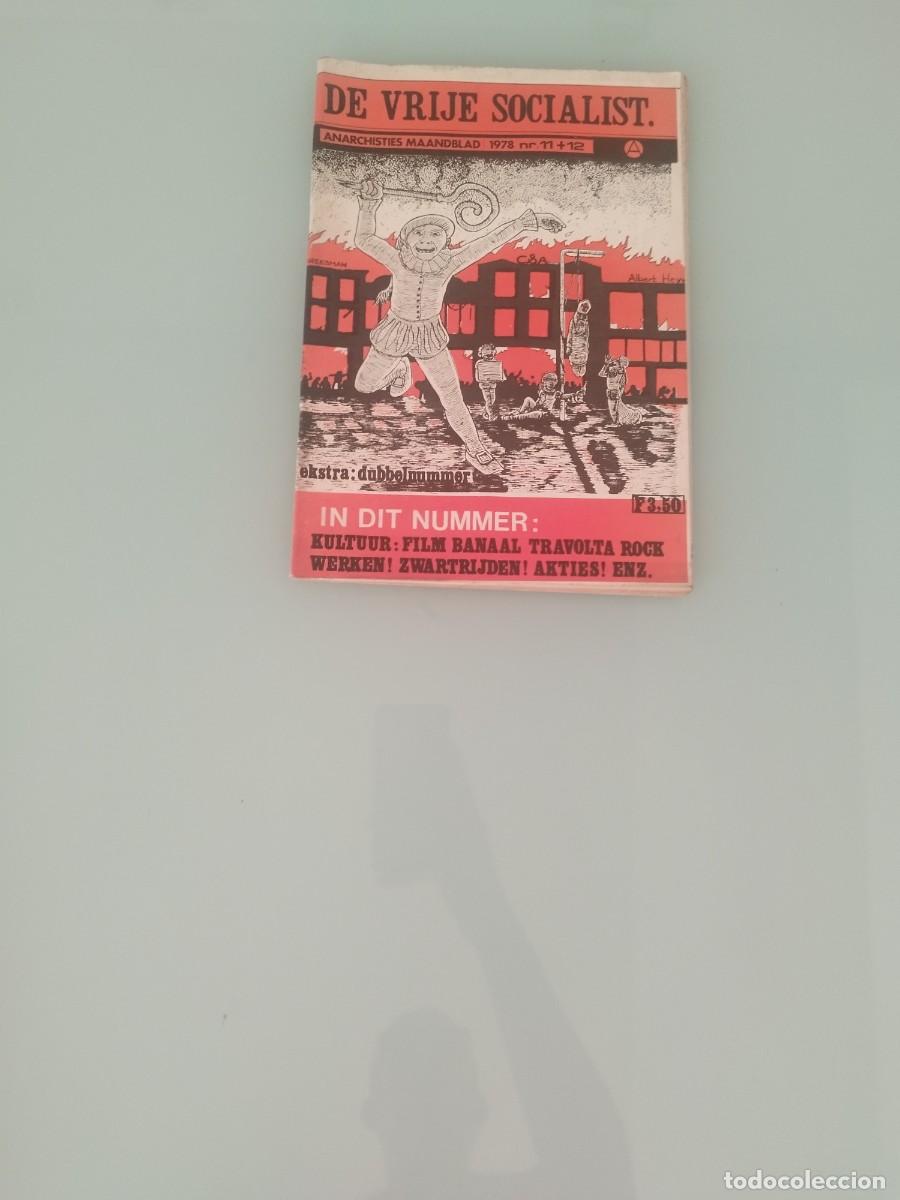 Coleccionismo de Revistas y Peri&oacute;dicos: Revista anarquista, De Vrije Socialist, El Socialista Libre, n.&deg; 11+12 1978. Extra n&uacute;mero doble.