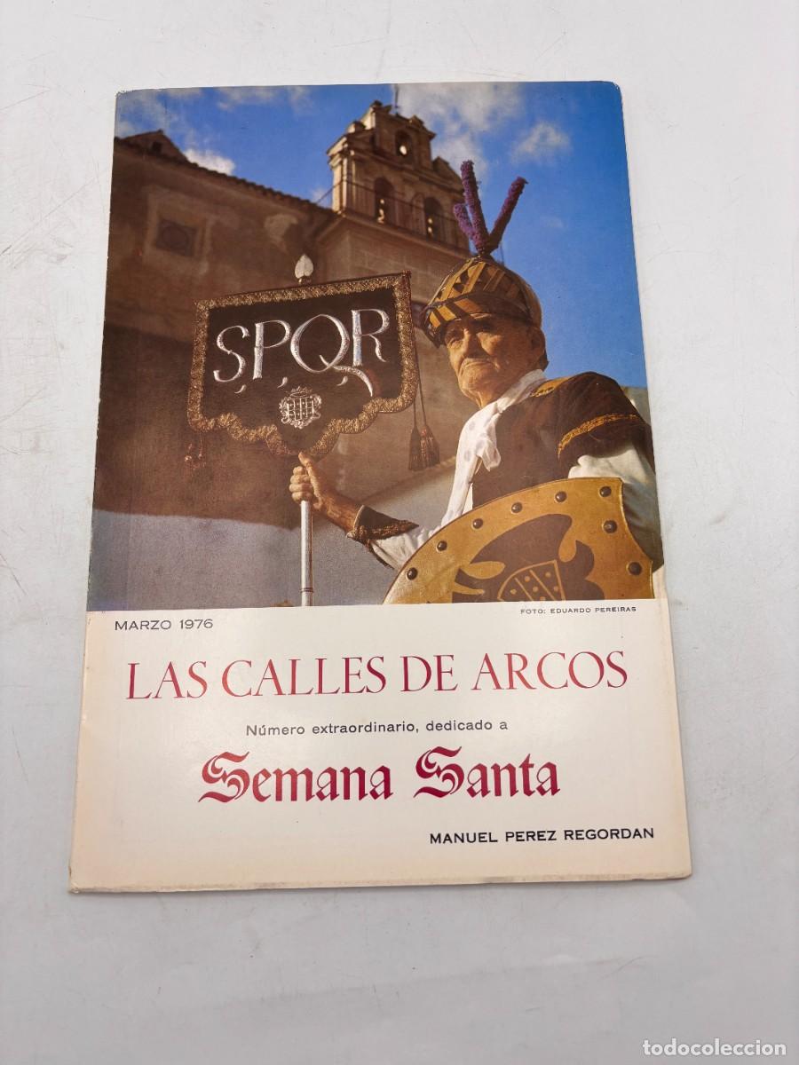 Coleccionismo de Revistas y Peri&oacute;dicos: LAS CALLES DE ARCOS. POR MANUEL PEREZ REGORDAN. N&ordm; EXTRAORDINARIO DEDICADO A SEMANA SANTA.MARZO 1976