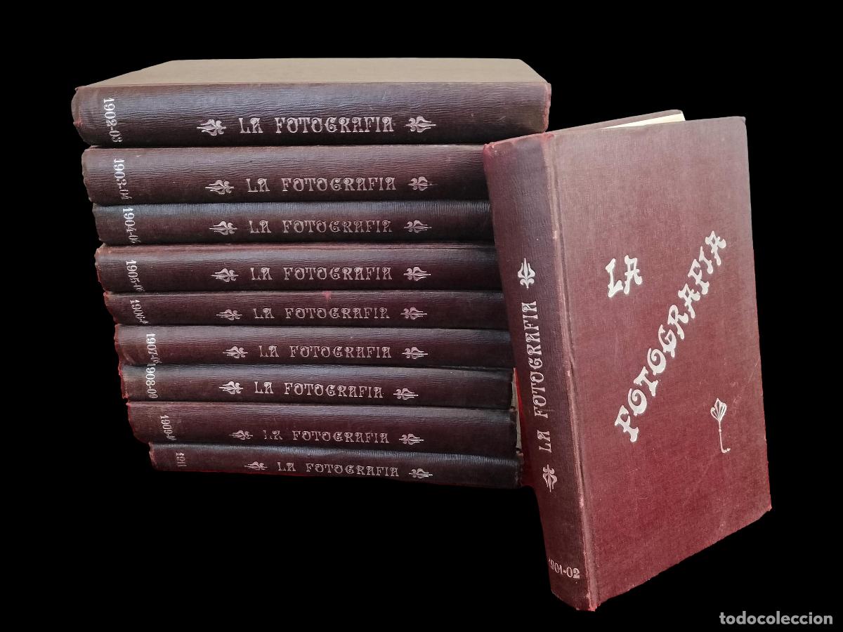 Collectionnisme de Revues et Journaux: LA FOTOGRAF&Iacute;A. 19 VOL&Uacute;MENES ENCUADERNADOS (122 N&Uacute;M). DIR. ANTONIO C&Aacute;NOVAS. ESPA&Ntilde;A. 1901-11