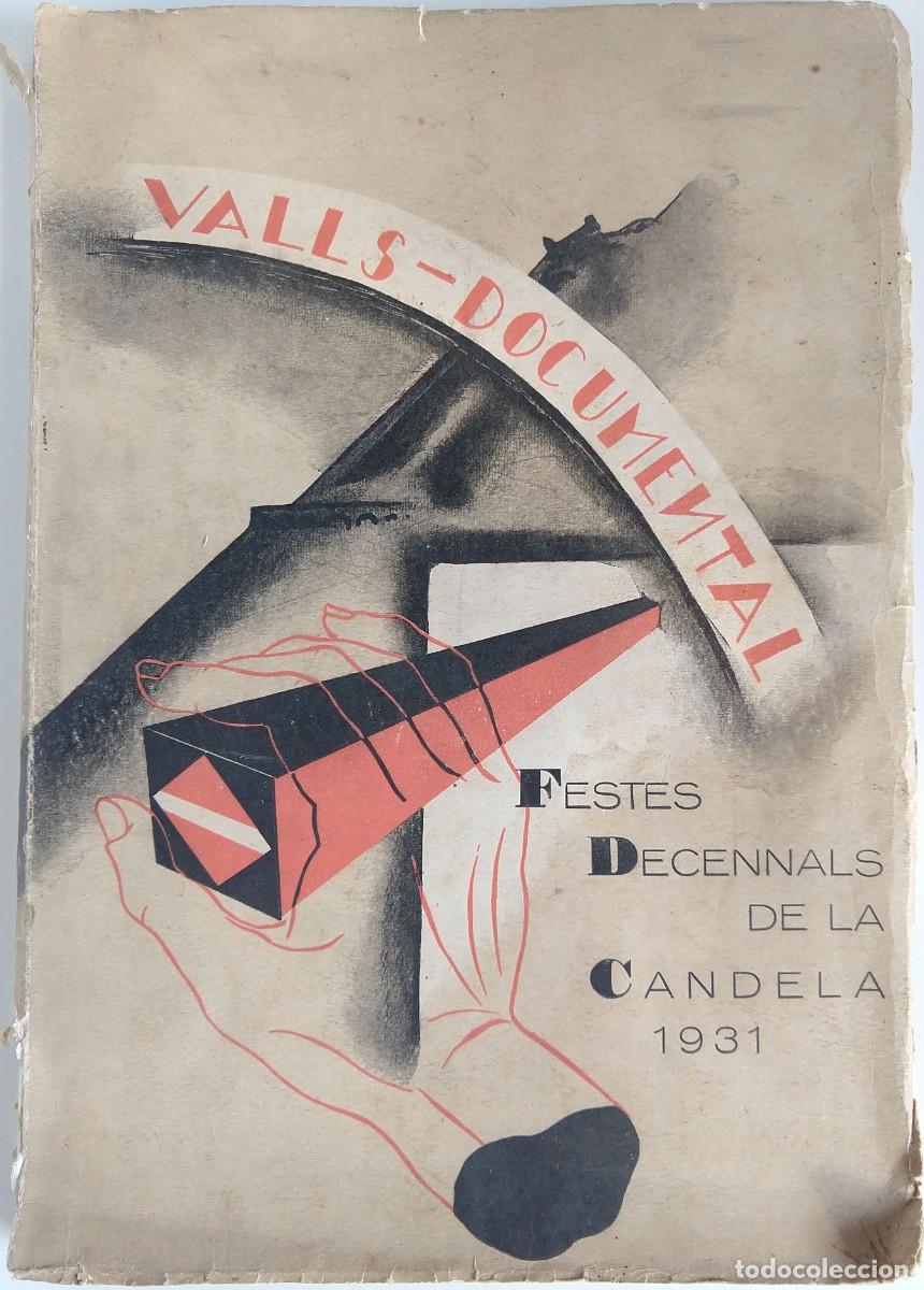 Coleccionismo de revistas y peri&oacute;dicos: VALLS-DOCUMENTAL &ndash; Festes Decennals de la Candela 1931