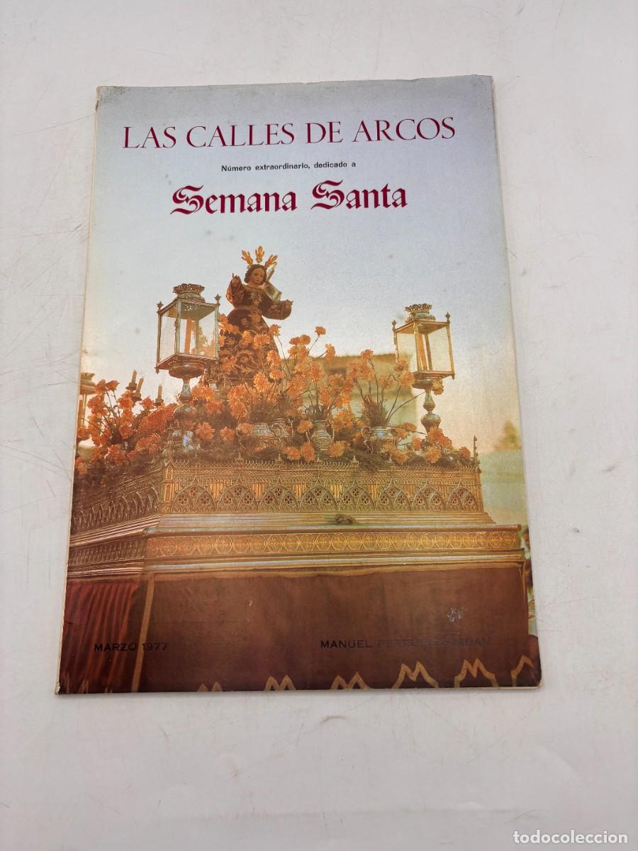 Coleccionismo de Revistas y Peri&oacute;dicos: AS CALLES DE ARCOS. POR MANUEL PEREZ REGORDAN. N&ordm; EXTRAORDINARIO DEDICADO A SEMANA SANTA.MARZO 1977
