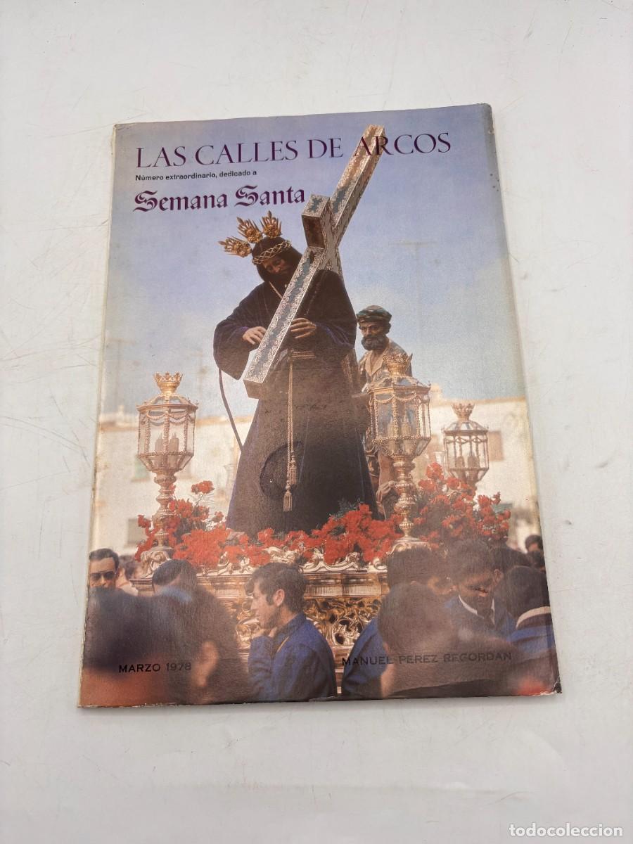 Coleccionismo de Revistas y Peri&oacute;dicos: AS CALLES DE ARCOS. POR MANUEL PEREZ REGORDAN. N&ordm; EXTRAORDINARIO DEDICADO A SEMANA SANTA.MARZO 1978