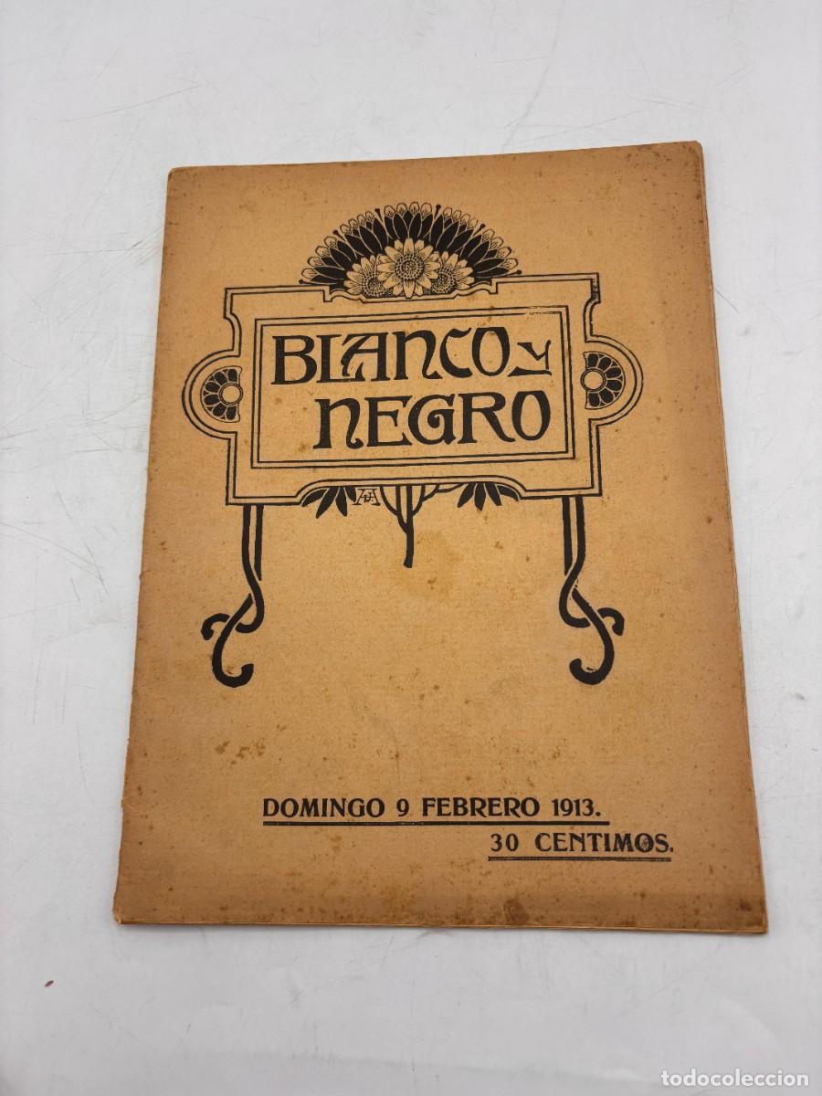 Coleccionismo de revistas y peri&oacute;dicos: BLANCO Y NEGRO. FEBRERO 1913. N&ordm; 1134. MERCEDES PEREZ DE VARGAS. CARNAVAL DE 1913. LEER