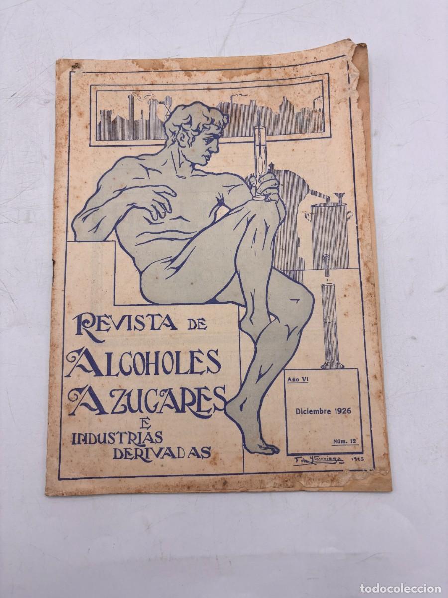 Collection Magazines and Newspapers: REVISTA DE ALCOHOLES AZUCARES E INDUSTRIAS DERIVADAS. A&Ntilde;O VI. DICIEMBRE 1926. N&ordm; 12. VER FOTOS