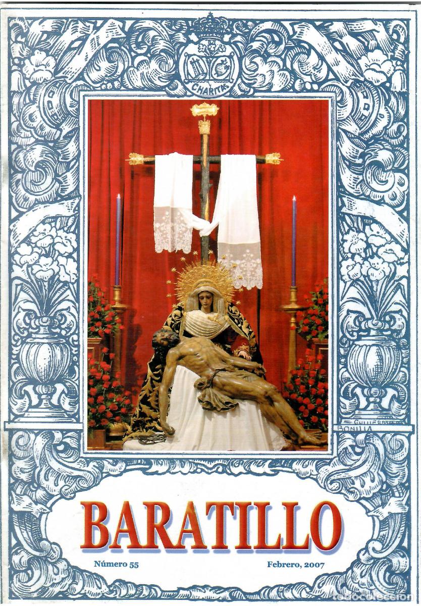 Coleccionismo de Revistas y Peri&oacute;dicos: SEMANA SANTA SEVILLA, BOLET&Iacute;N HERMANDAD BARATILLO, N&ordm; 55, FEBRERO 2007