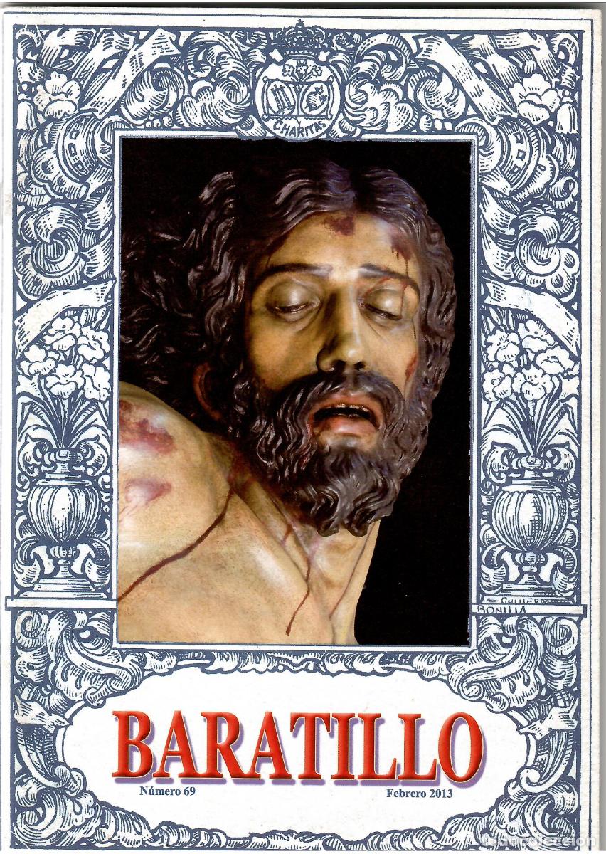 Coleccionismo de Revistas y Peri&oacute;dicos: SEMANA SANTA SEVILLA, BOLET&Iacute;N HERMANDAD BARATILLO, N&ordm; 69, FEBRERO 2013