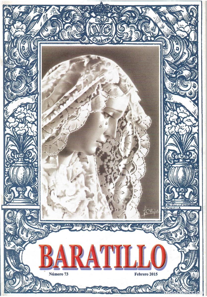Coleccionismo de Revistas y Peri&oacute;dicos: SEMANA SANTA SEVILLA, BOLET&Iacute;N HERMANDAD BARATILLO, N&ordm; 73, FEBRERO 2015