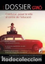 Coleccionismo de revistas y peri&oacute;dicos: DOSSIER GRAO : COEDUCAR POSAR LA VIDA AL CENTRE DE L'EDUCACI&Oacute; : LA COEDUCACI&Oacute; FEMINISTA : MAIG 2018