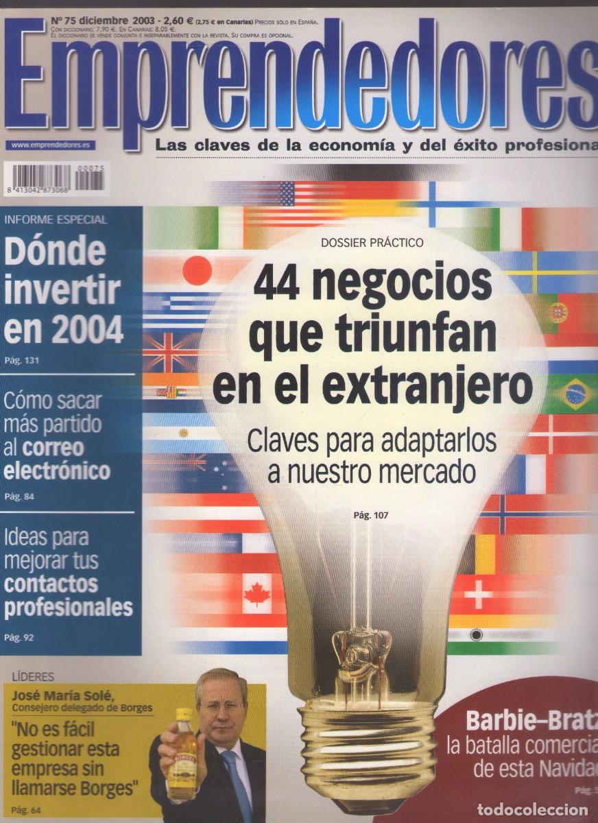 Collezionismo di Riviste e Giornali: Ac. Revista Emprendedores: 44 negocios que triunfan en el extranjero N&ordm; 75 / Diciembre 2003