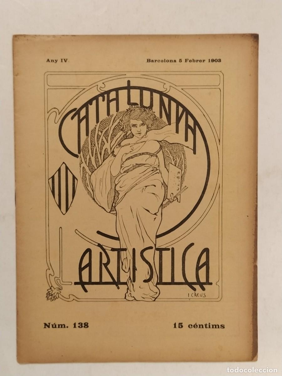 Collection Magazines and Newspapers: CATALUNYA ARTISTICA - ANY 1903 -PERELADA-VILABERTRAN-MANUEL UTOR-J.CREUS- REVISTA ANTIGA -(V-27.282)