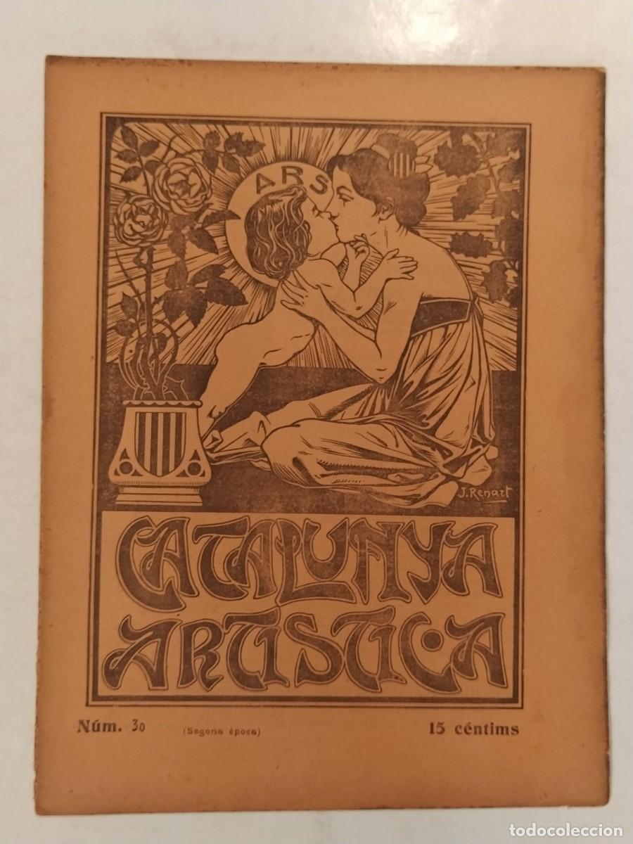 Collezionismo di Riviste e Giornali: CATALUNYA ARTISTICA -ANY 1905-RENART-BARCELONA-JOAN FIGUERAS-MONTFORT ETC-REVISTA ANTIGA-(V-27.283)