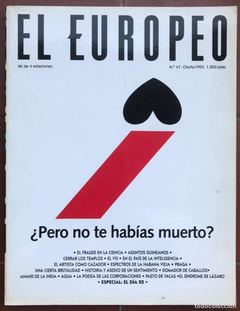 Coleccionismo de Revistas y Peri&oacute;dicos: Revista: EL EUROPEO de las 4 estaciones -N&ordm; 47 Oto&ntilde;o 1993 - - VER SUMARIO