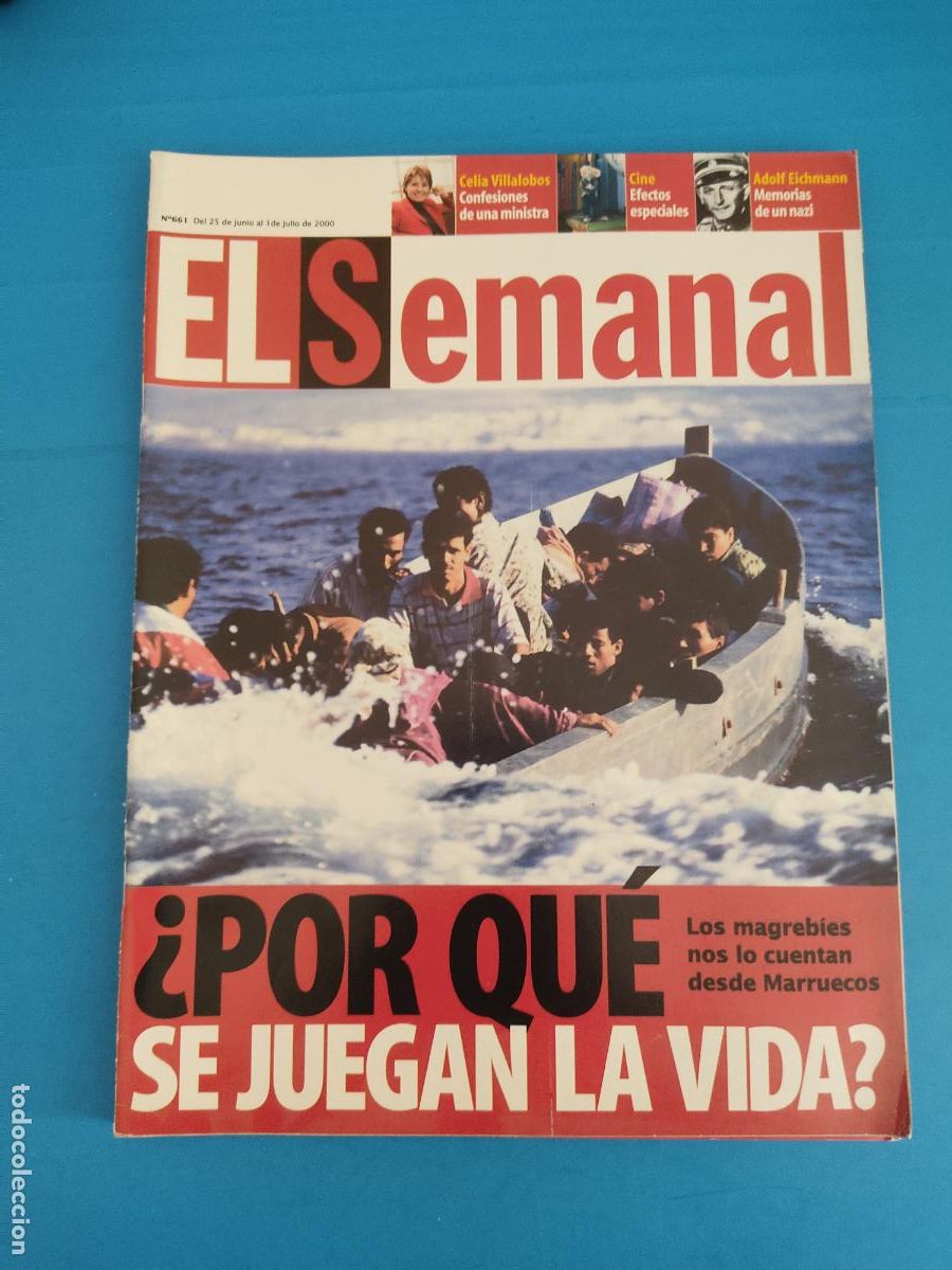 Coleccionismo de Revistas y Peri&oacute;dicos: REVISTA EL SEMANAL LOS MAGREBIES INMIGRANTES CELIA VILLALOBOS ADOLF EICHMAN MEMORIAS NAZI A&Ntilde;O N&ordm; 661