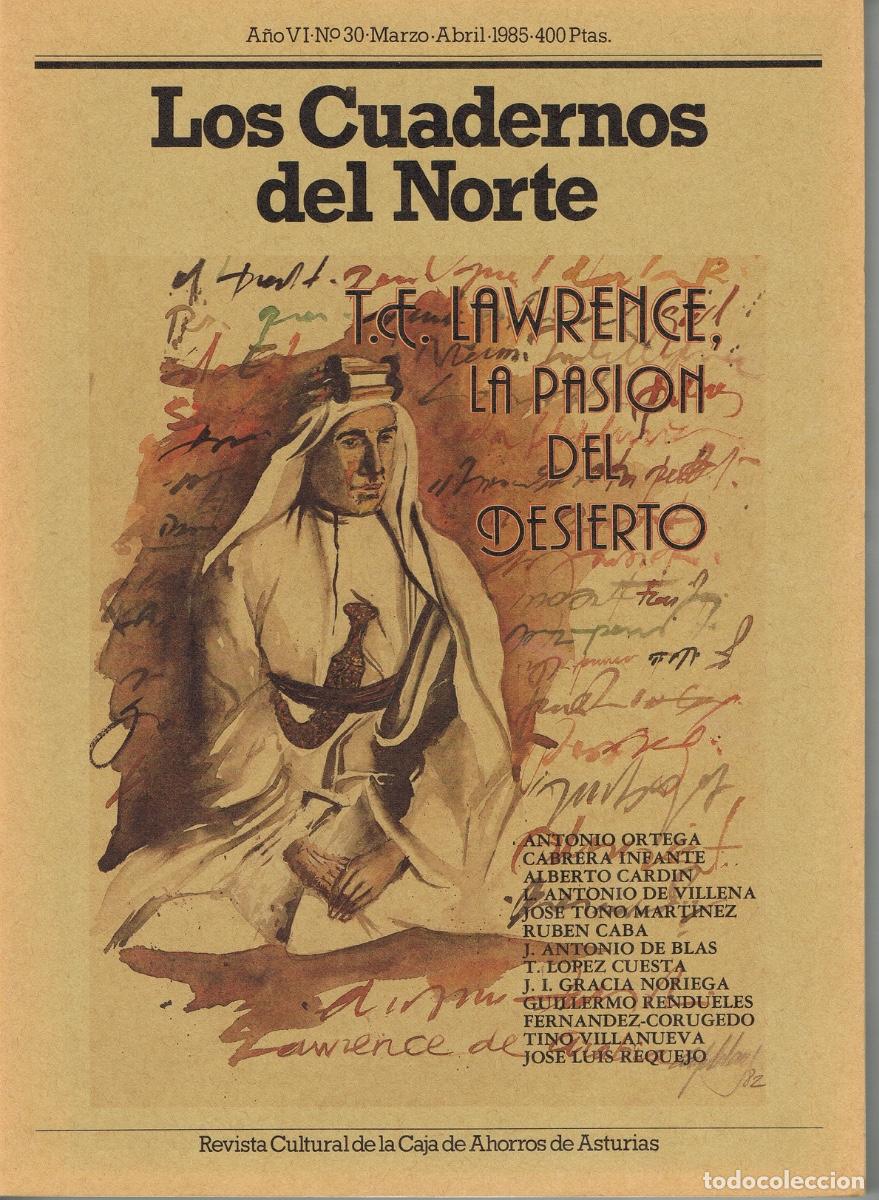 Coleccionismo de Revistas y Peri&oacute;dicos: LOS CUADERNOS DEL NORTE N&ordm; 30 ESPECIAL T. E. LAWRENCE, LA PASION DEL DESIERTO