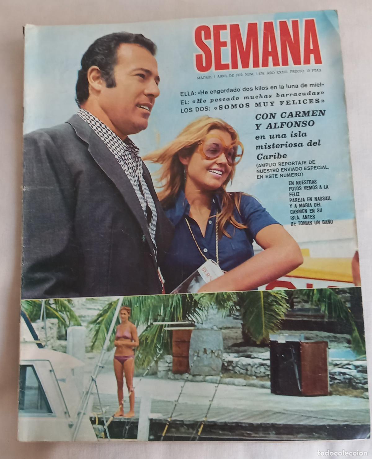 Coleccionismo de Revistas y Peri&oacute;dicos: REVISTA SEMANA N&ordm; 1676 A&Ntilde;O 1972 CARMEN ALFONSO DE BORBON JANE FONDA ALAIN DELON. Poster Rocio Durcal