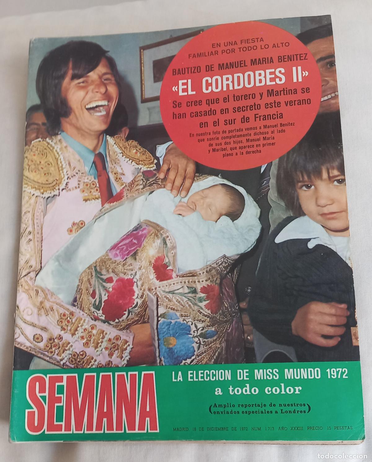 Coleccionismo de Revistas y Peri&oacute;dicos: SEMANA N&ordm; 1713. 1972. CORDOBES ELECCION MISS MUNDO CARLOS LARRA&Ntilde;AGA M&ordf;. MERLO. POSTER DESI ARNAZ JR