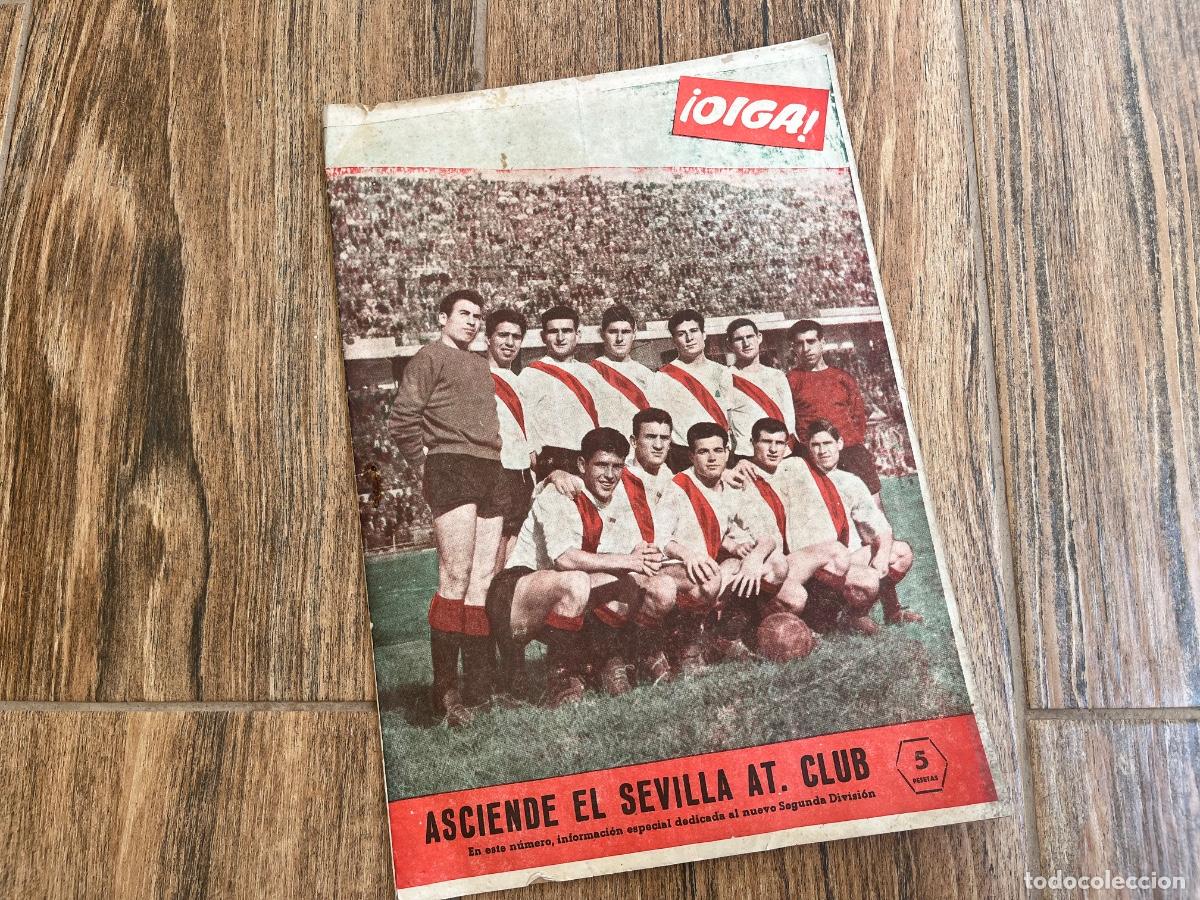 Collezionismo di Riviste e Giornali: Revista Oiga 1962 - Asciende el Sevilla AT Club - CON AMPLIOS REPORTAJES DE TOROS CHICUELO ESPARTACO
