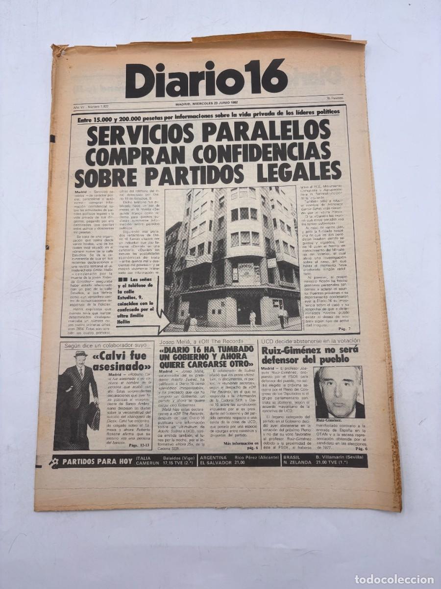 Colecionismo de Revistas e Jornais: DIARIO 16 - N&ordm; 1822 - 23 JUNIO 1982 - SERVICIOS PARALELOS COMPRAN CONFIDENCIAS - LEER
