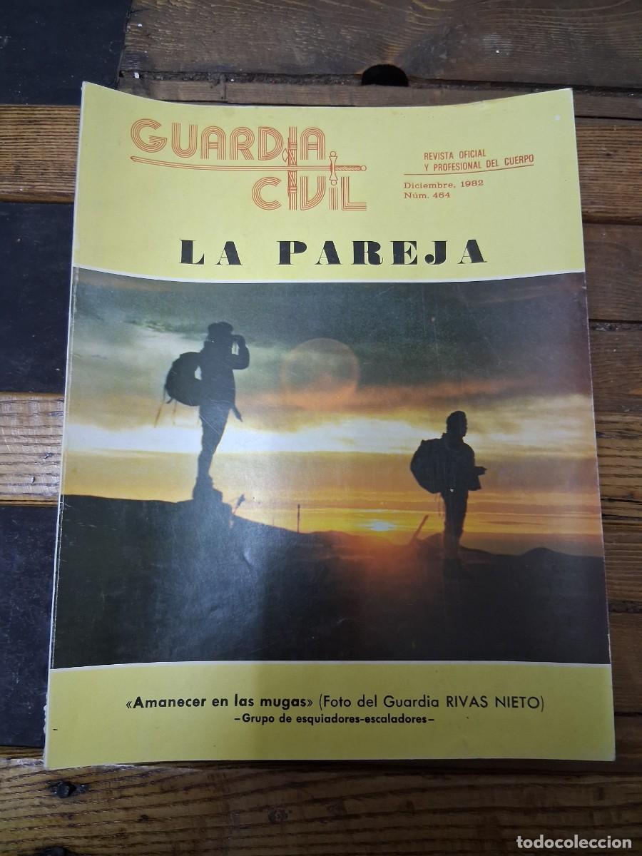 Coleccionismo de revistas y peri&oacute;dicos: Revista Guardia civil 464 a&ntilde;o 1982 Alburquerque la pareja